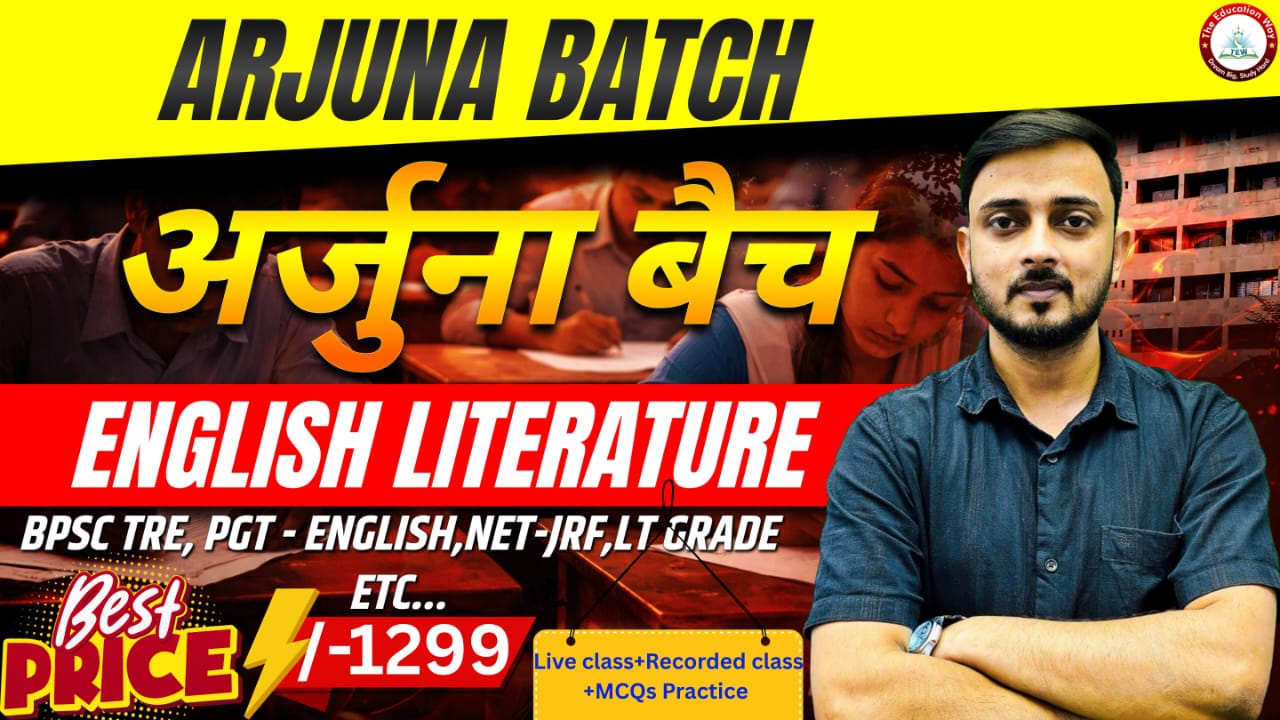ARJUNA BATCH – English Literature (BPSC TRE 4.0) 🔥