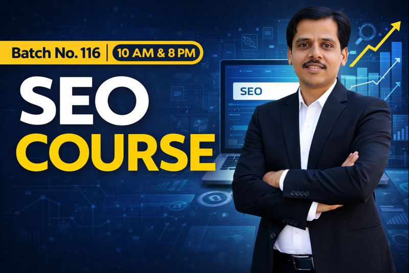 Batch No. 116 ( SEO 10 AM & 8 PM)