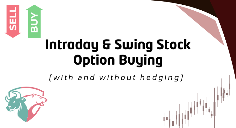 Intraday & Swing Stock Option Buying