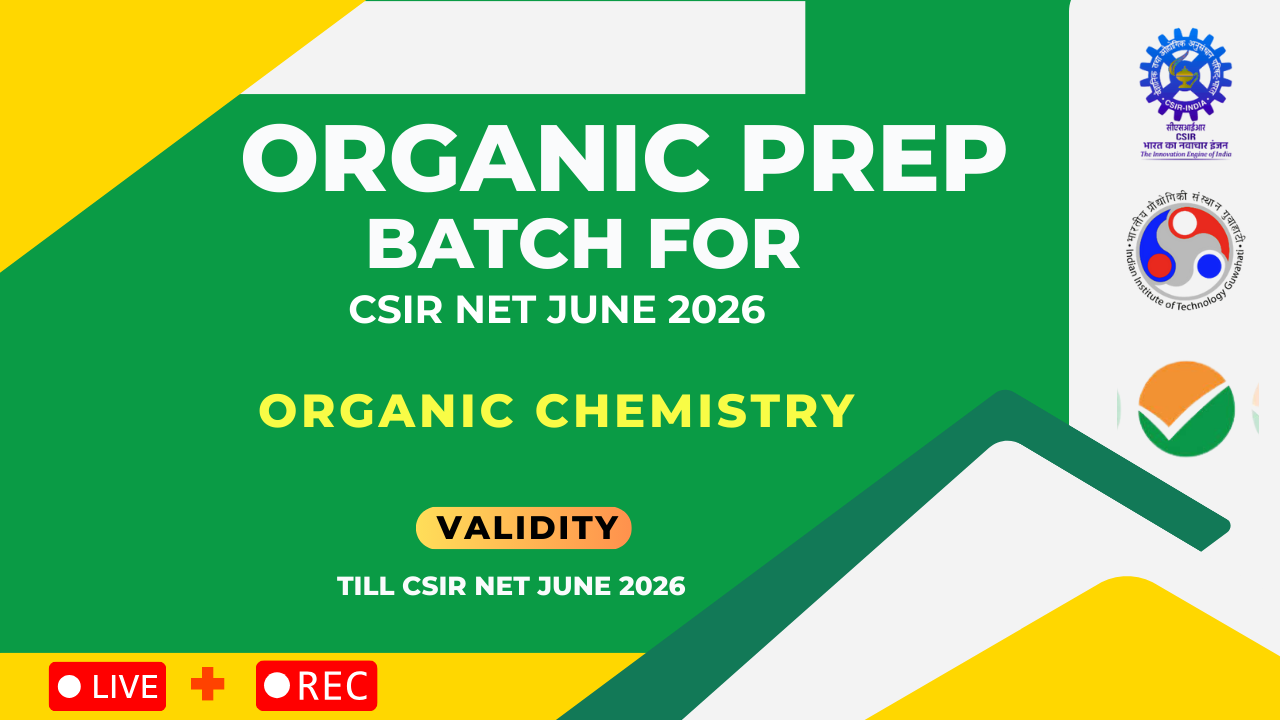 Organic Prep: Batch for CSIR NET June 2026