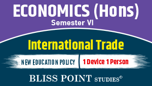 B.A. Economics (Hons.) Sem- VI International Trade  (2026)
