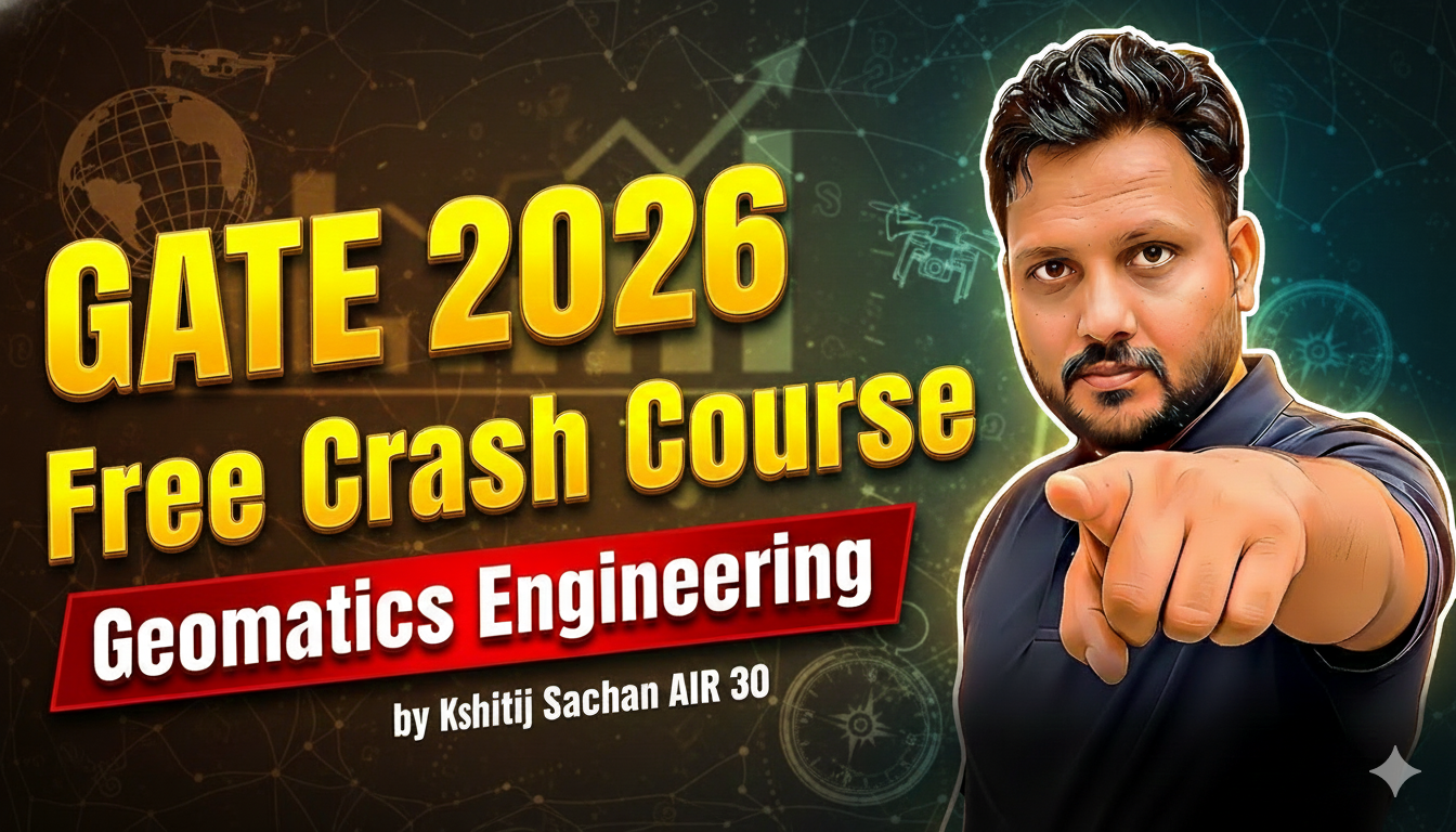 Free Crash Course GATE 2026 Geomatics Engineering