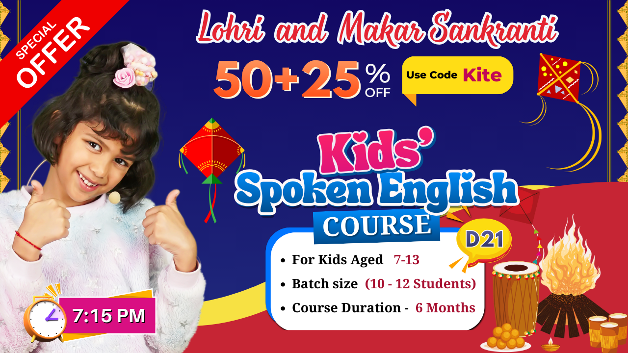 Kids English Mastery ~ (D21: Age 8-12) ~ 7:15 PM ~ 6-Month Program