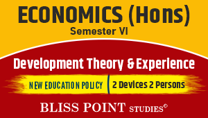 B.A. Economics (Hons.) Sem- VI Development Theory & Experience (2026)