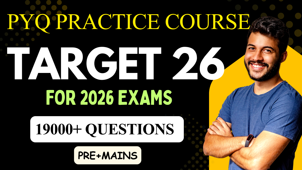 Target 26 : PYQ Practice Course for 2026
