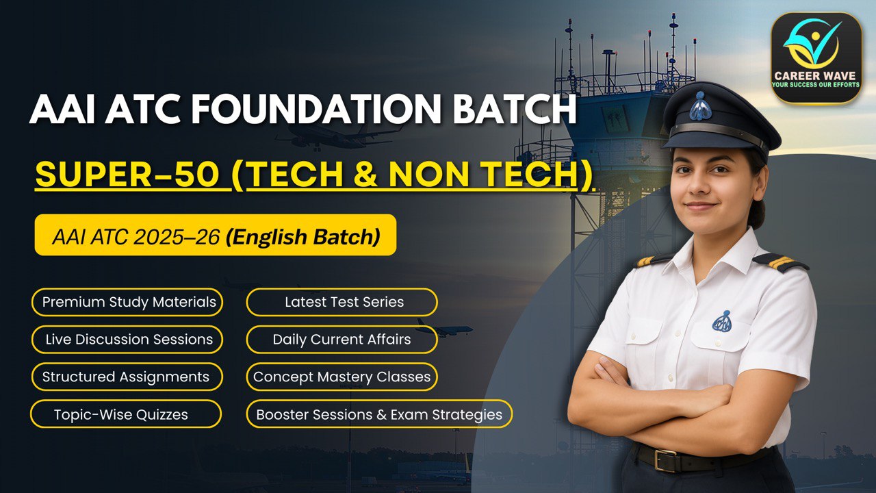 AAI ATC 2025-26 | [ENGLISH] SUPER-50 (TECH + NON-TECH)