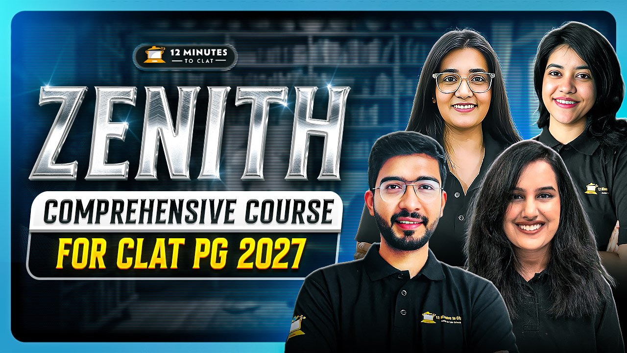 ZENITH - Comprehensive Course for CLAT PG 2027