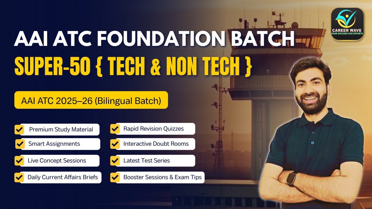AAI ATC 2025-26 | SUPER-50 BILINGUAL BATCH (TECH + NON-TECH)