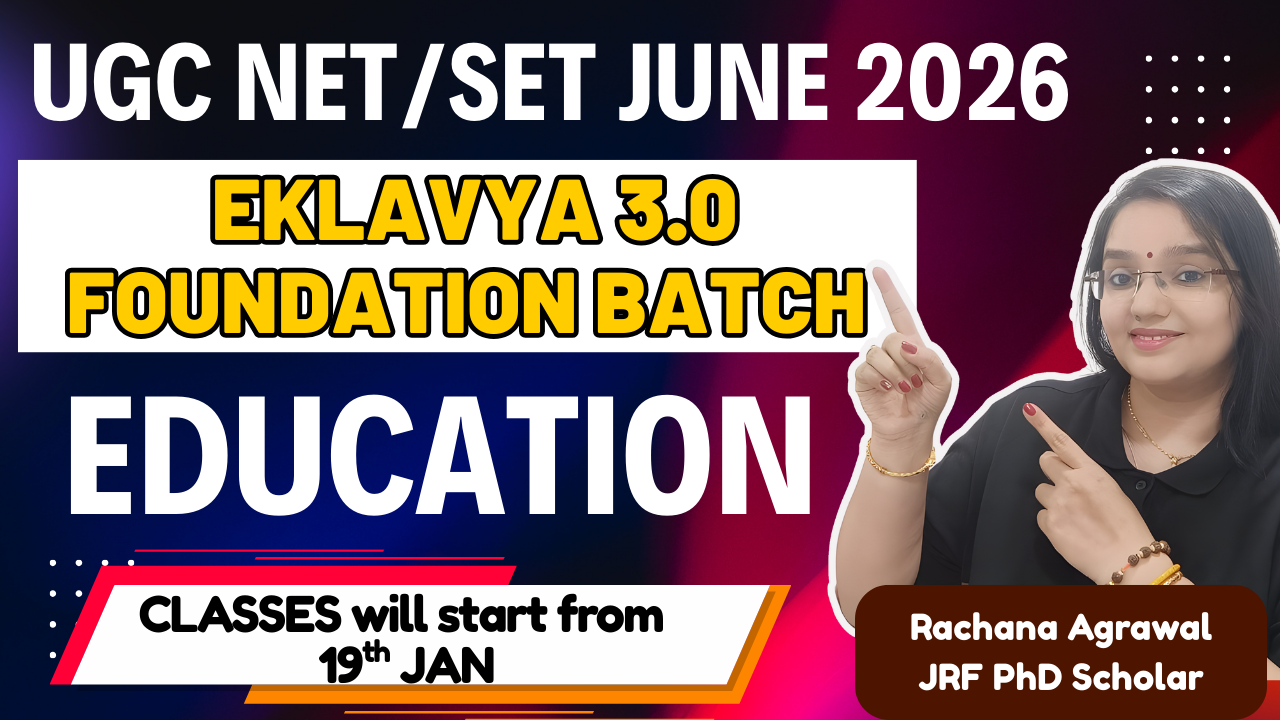 EDUCATION | EKLAVYA 3.0 Batch for UGC NET JUNE 2026