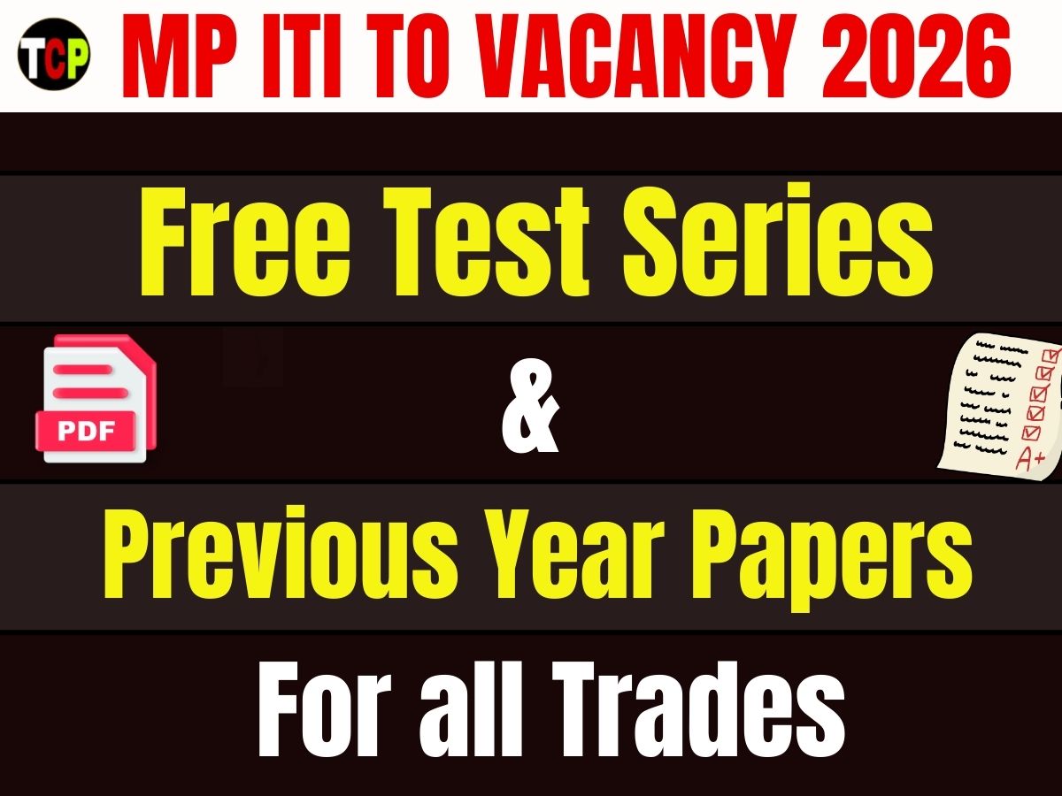 MP ITI TO PREVIOUS YEAR PAPER & TEST SERIES 