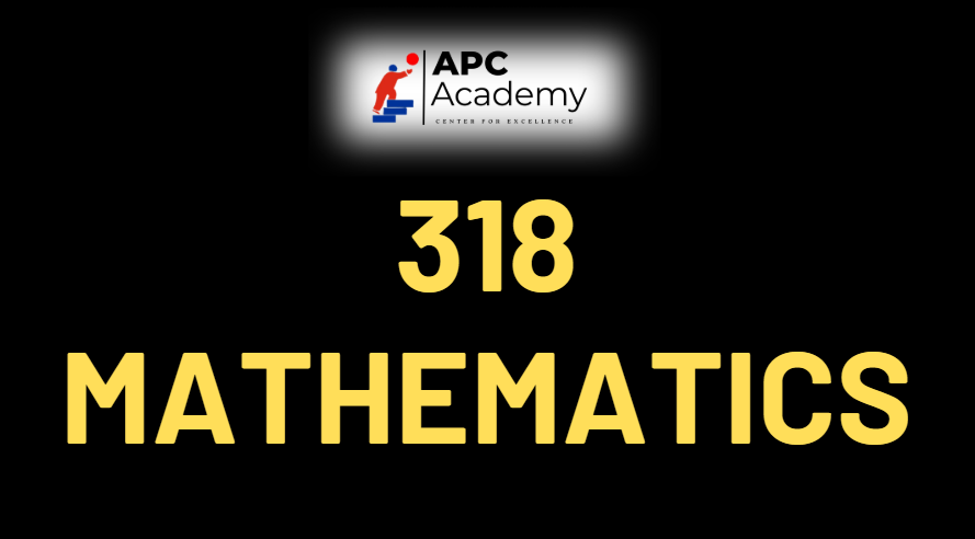 318 MATHEMATICS