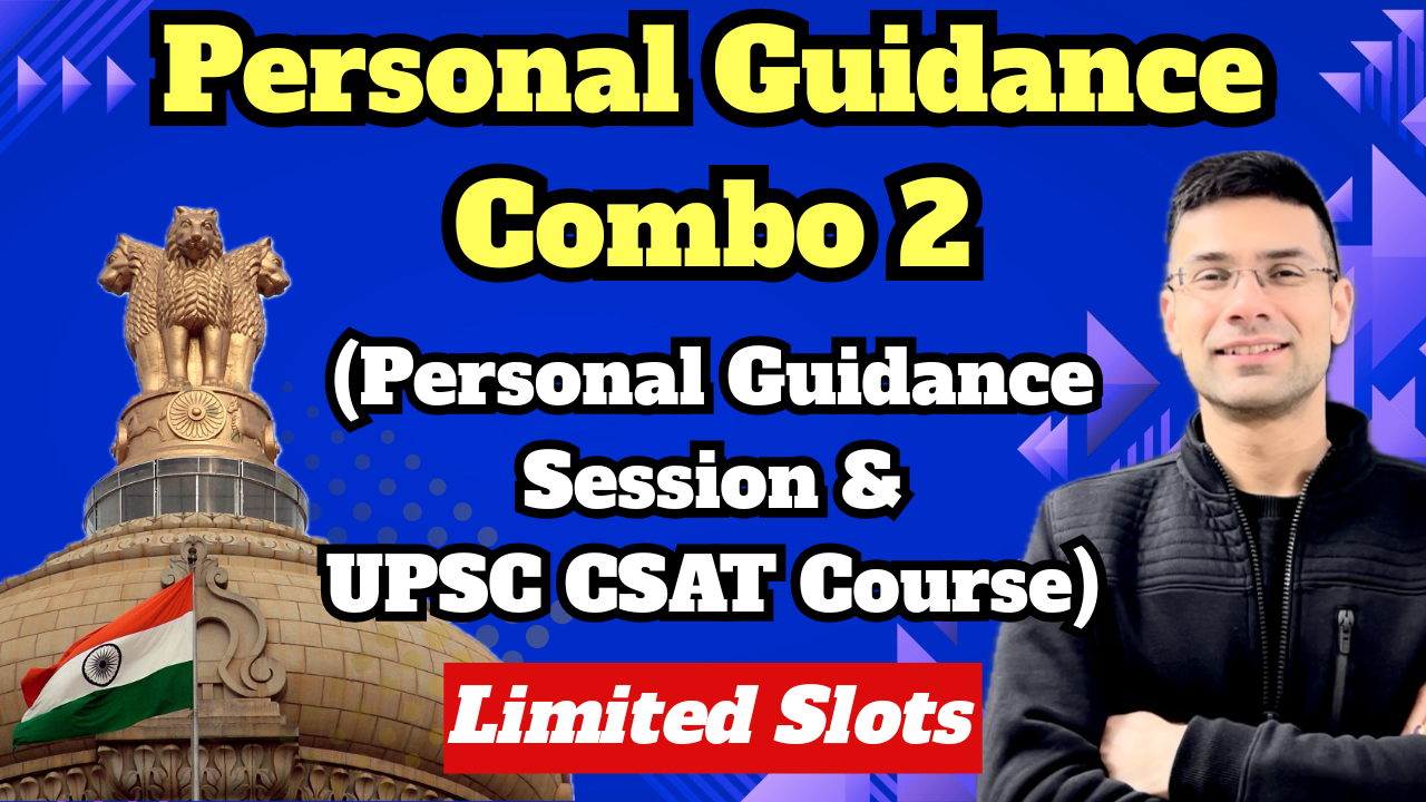 Personal Guidance Combo 2 (Personal Guidance Session + UPSC CSAT Course)