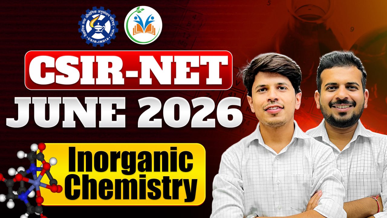 Batch for CSIR NET Inorganic Chemistry – JUNE 2026 Batch