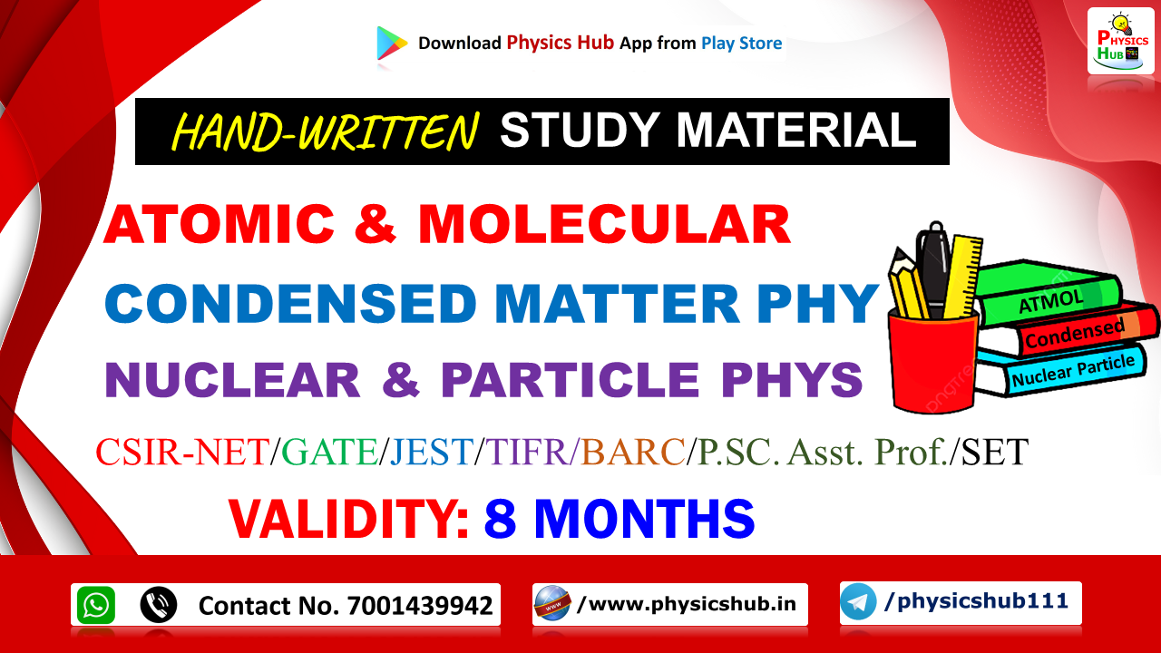 Hand-written Study Materials for ATMOL, Condensed, Nuclear and Particle Physics