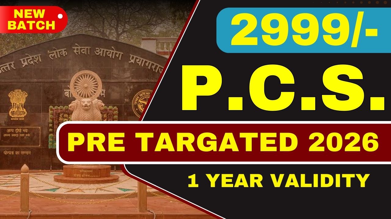 P.C.S. PRE TARGETED 2026 (GS-Paper-1) – 1 Year Complete Batch