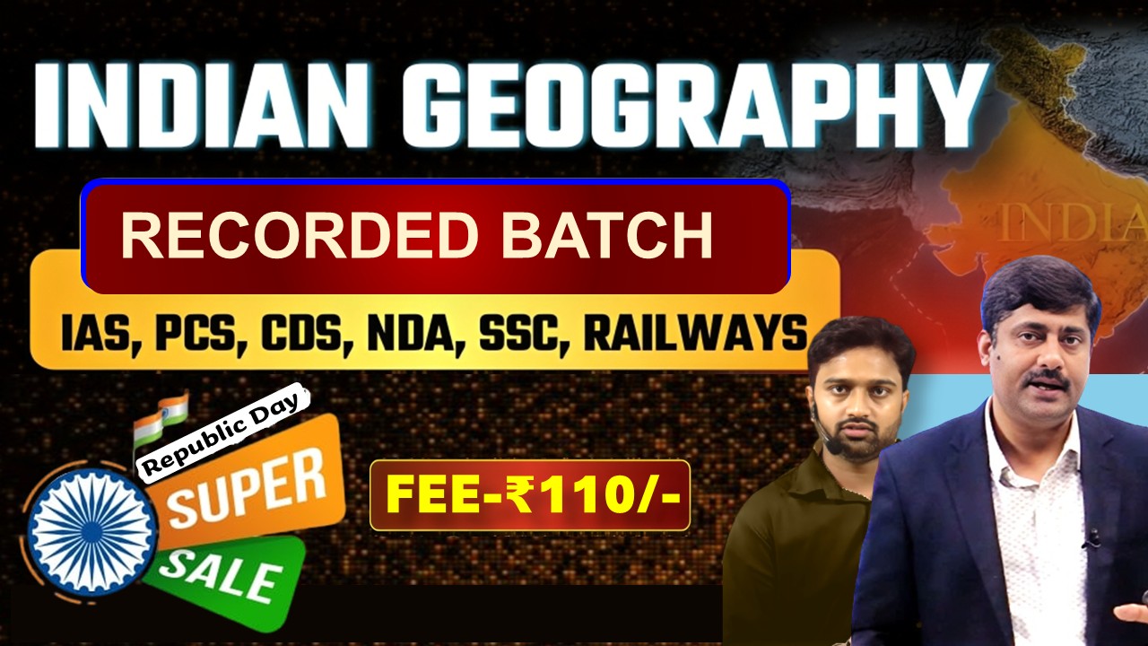 Indian Geography (Recorded Batch)