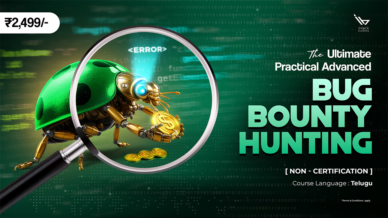[Non-Certification] The Ultimate Practical Advanced Bug Bounty Hunting - in Telugu