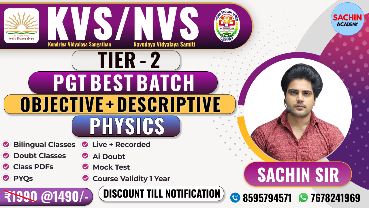 KVS/NVS (TIER - 2) PGT COMPLETE BATCH (PHYSICS)