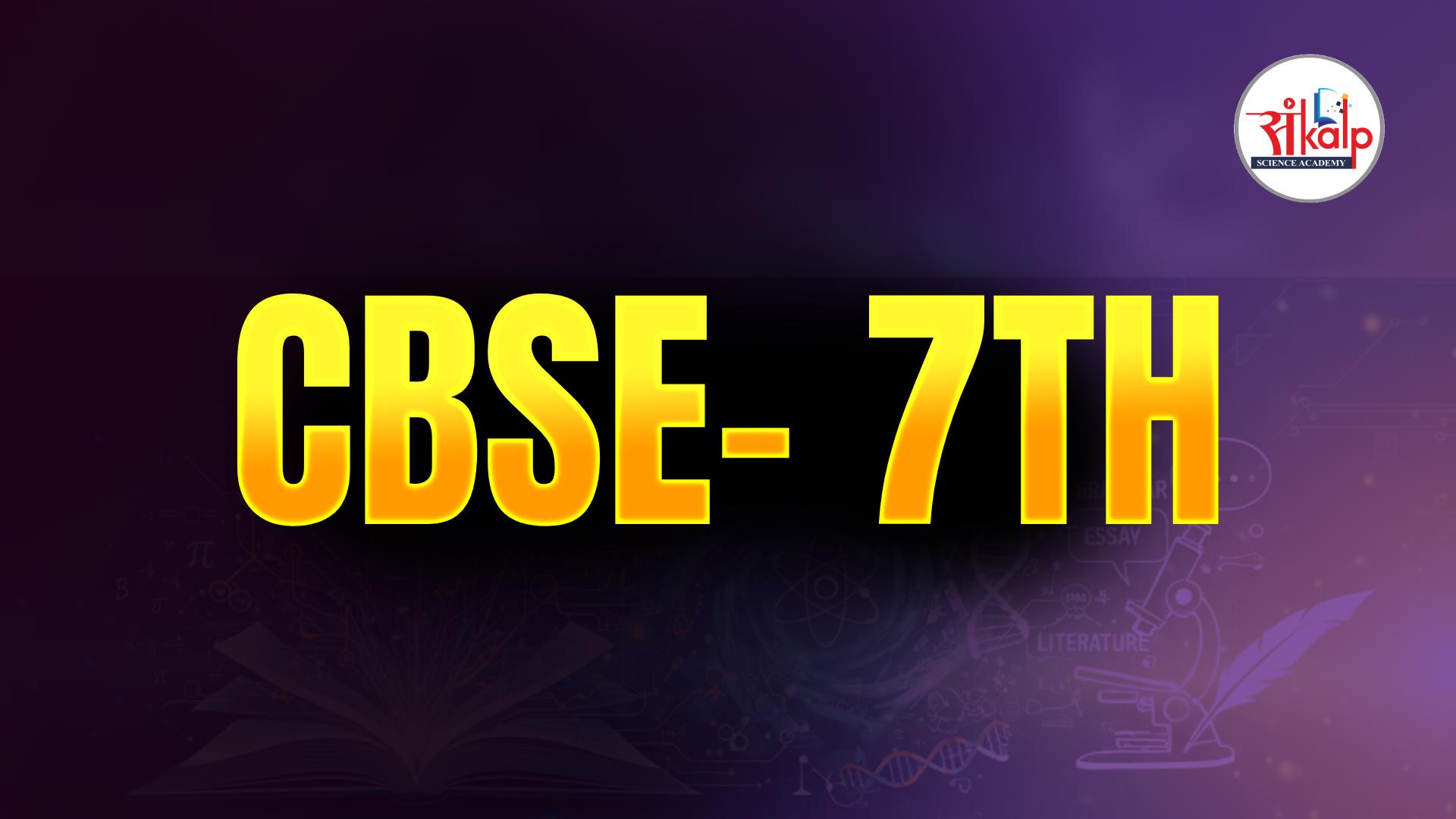 7th CBSE 