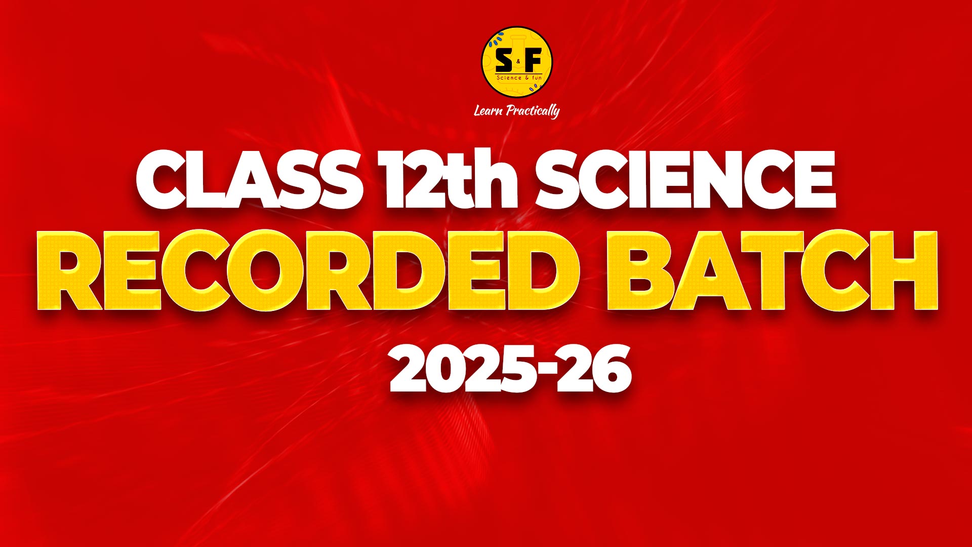 Class 12th Science Recorded batch 2025-26