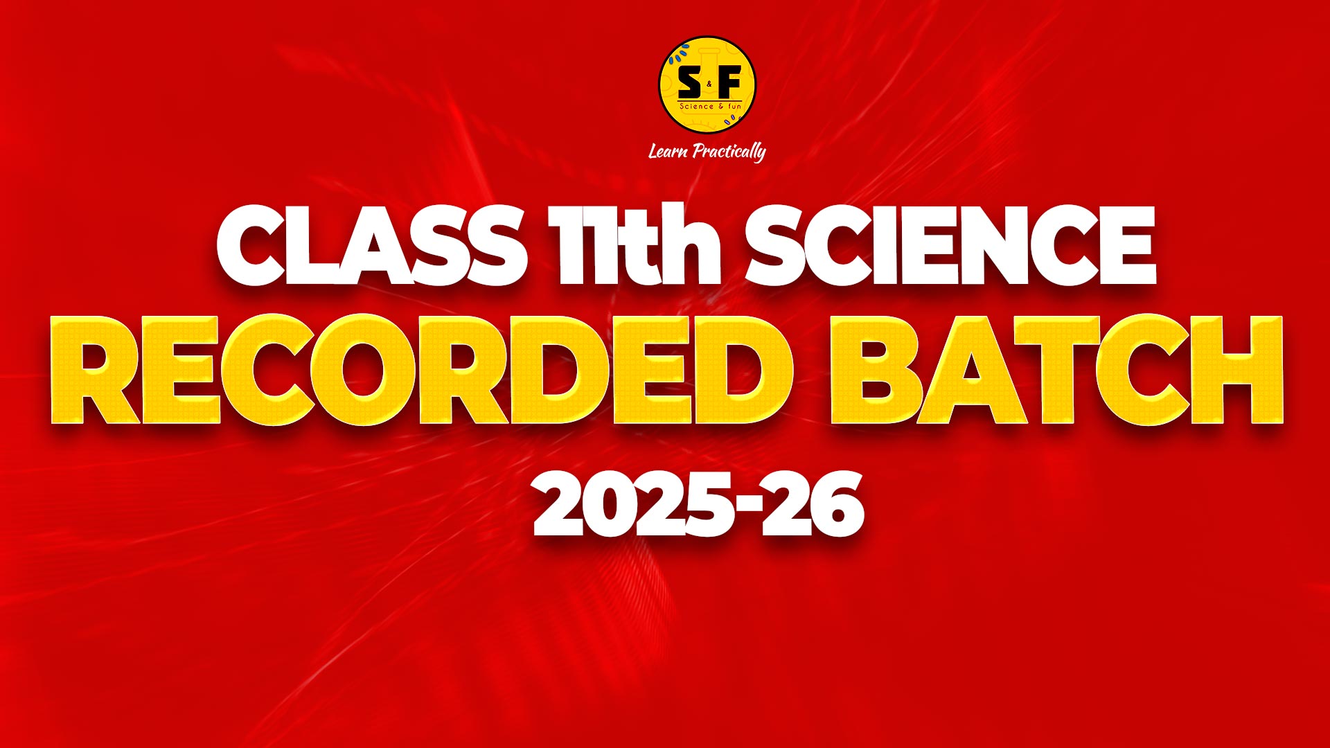Class 11th Science Recorded batch 2025-26