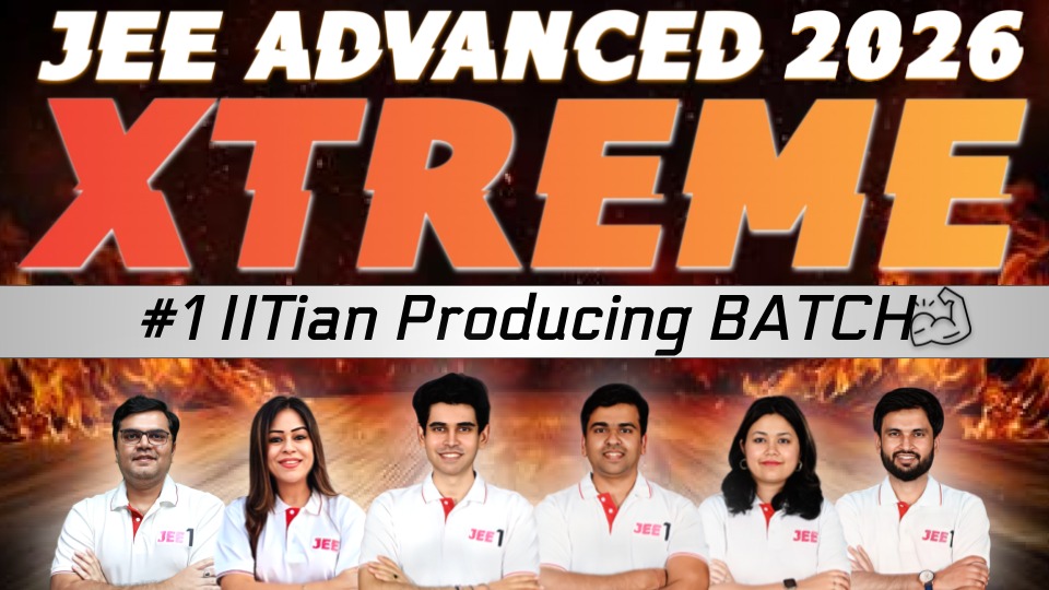  XTREME Batch for JEE Advanced 2026