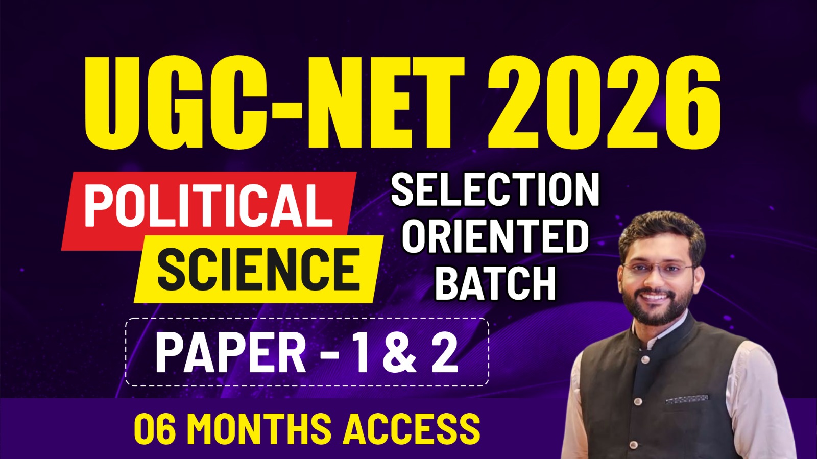 UGC NET POLITICAL SCIENCE SELECTION ORIENTED BATCH  2025-2026