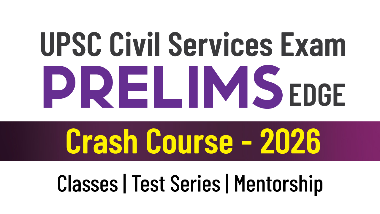 UPSC PRELIMS CRASH COURSE 2026