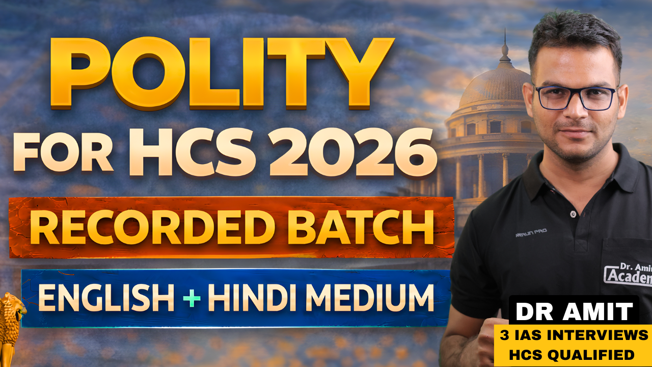 POLITY FOR HCS 2026 RECORDED BATCH (ENGLISH + HINDI MEDIUM)
