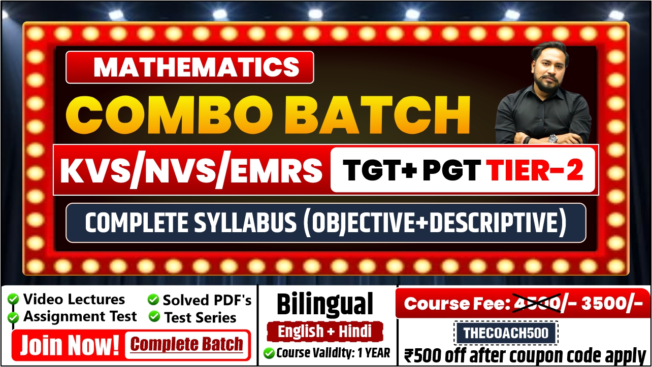 ✅ (COMBO BATCH) KVS/NVS/EMRS TGT + PGT 2026 TIER-2 2025 MATHEMATICS COMPLETE BATCH validity 1 year