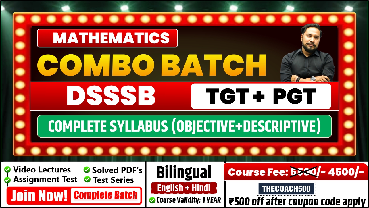 ✅ COMBO BATCH (DSSSB TGT + PGT (1 year) (Complete Mathematics batch)