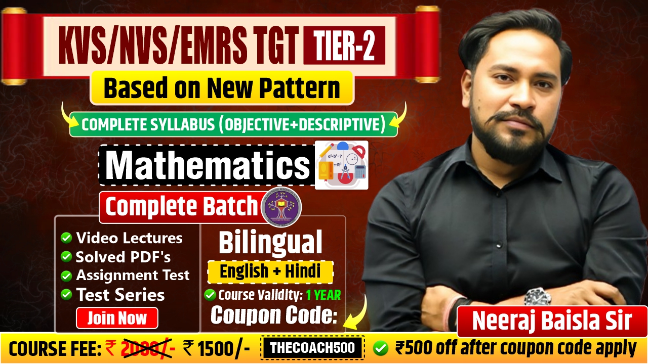 ✅ KVS/NVS/EMRS TGT TIER-2 2025 MATHEMATICS COMPLETE BATCH validity 1 year
