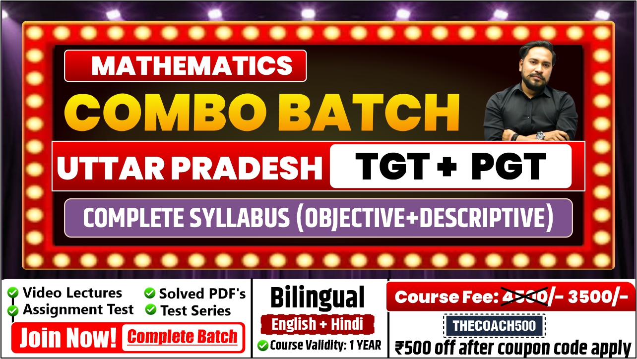 ✅ COMBO BATCH (UP TGT + PGT 2025) Complete Mathematics batch