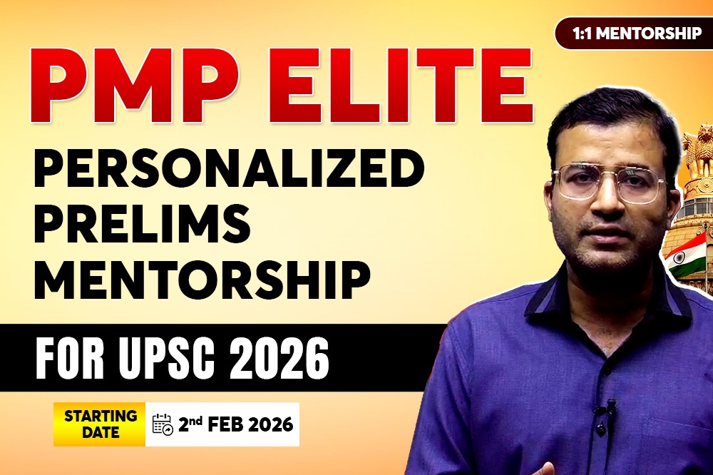 PMP Elite: 1-to-1 Prelims Mentorship (UPSC CSE 2026)