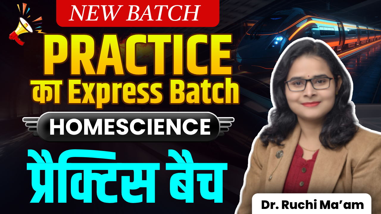 Home Science Practice Express Batch