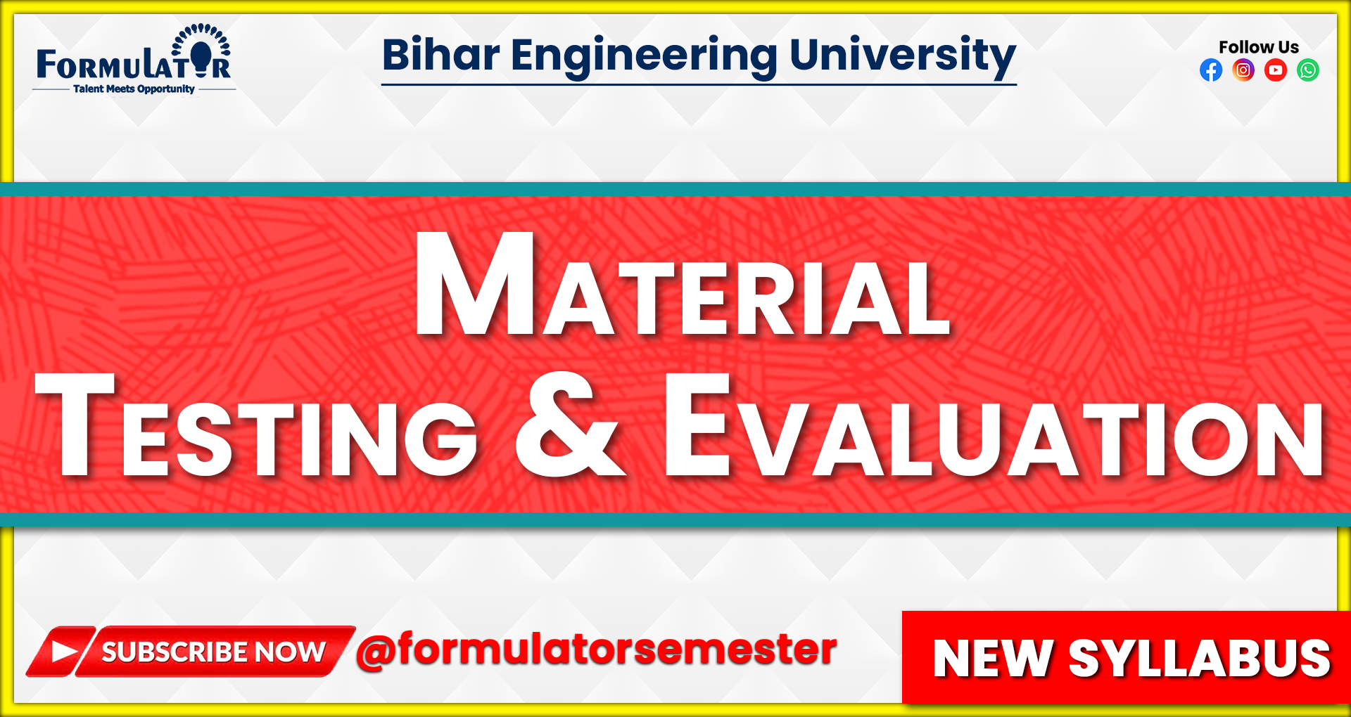 Material, Testing & Evaluation New Syllabus