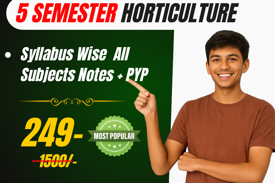 #5th Semester Horticulture (Hindi notes + past year papers solutions )