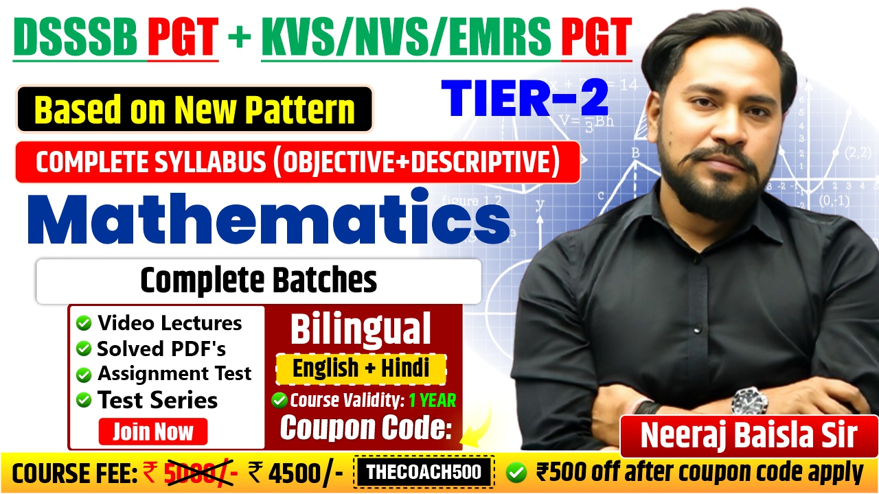 ✅ DSSSB PGT + KVS/NVS/EMRS PGT (1 year) MATHEMATICS COMPLETE BATCH validity 1 year