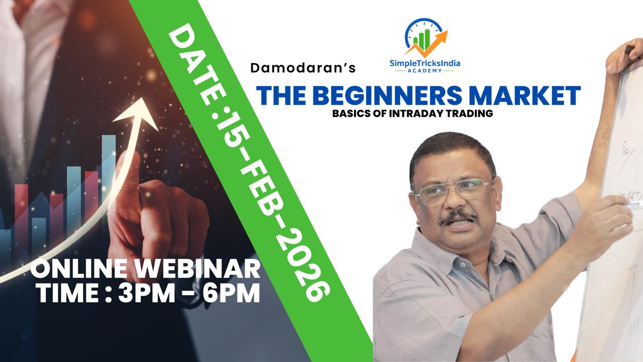 15th February 2026 - Damodaran's The Beginners Market - 3PM to 6PM