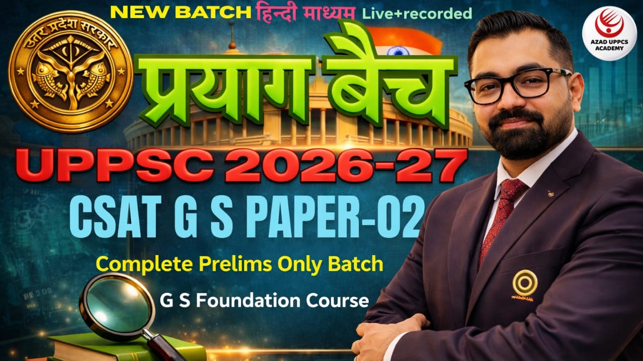UPPSC Exam CSAT GS Paper-02 | Complete Prelims Only Batch | AA144