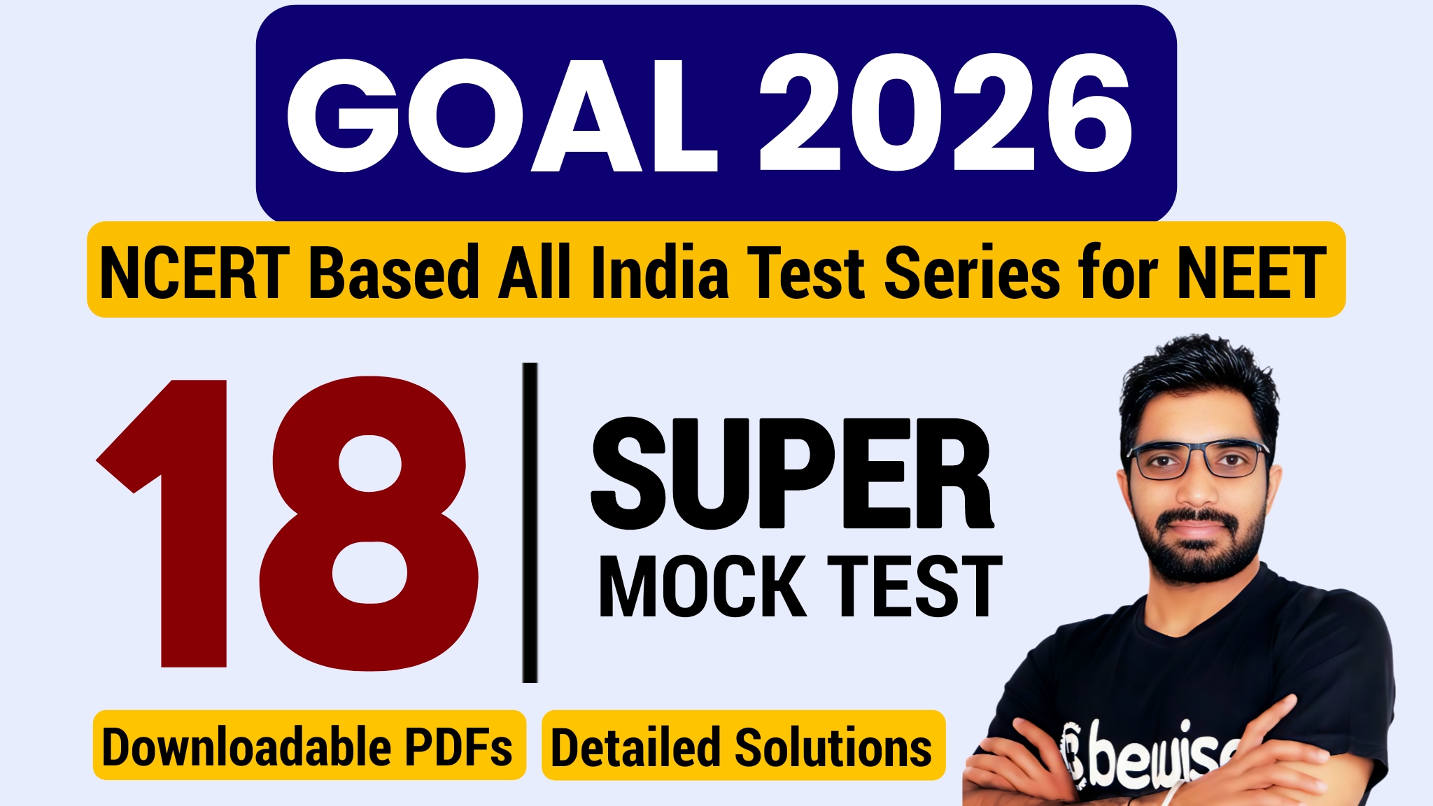 GOAL 2026 - Best NCERT based All India Test Series for NEET 2026 | 18 Mock Tests with detailed Explanation
