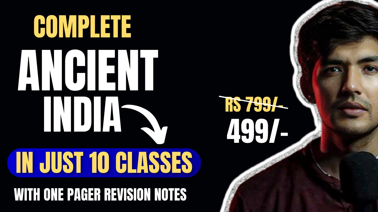 Complete Ancient History in 10 Videos | UPSC • CAPF • CDS • PCS