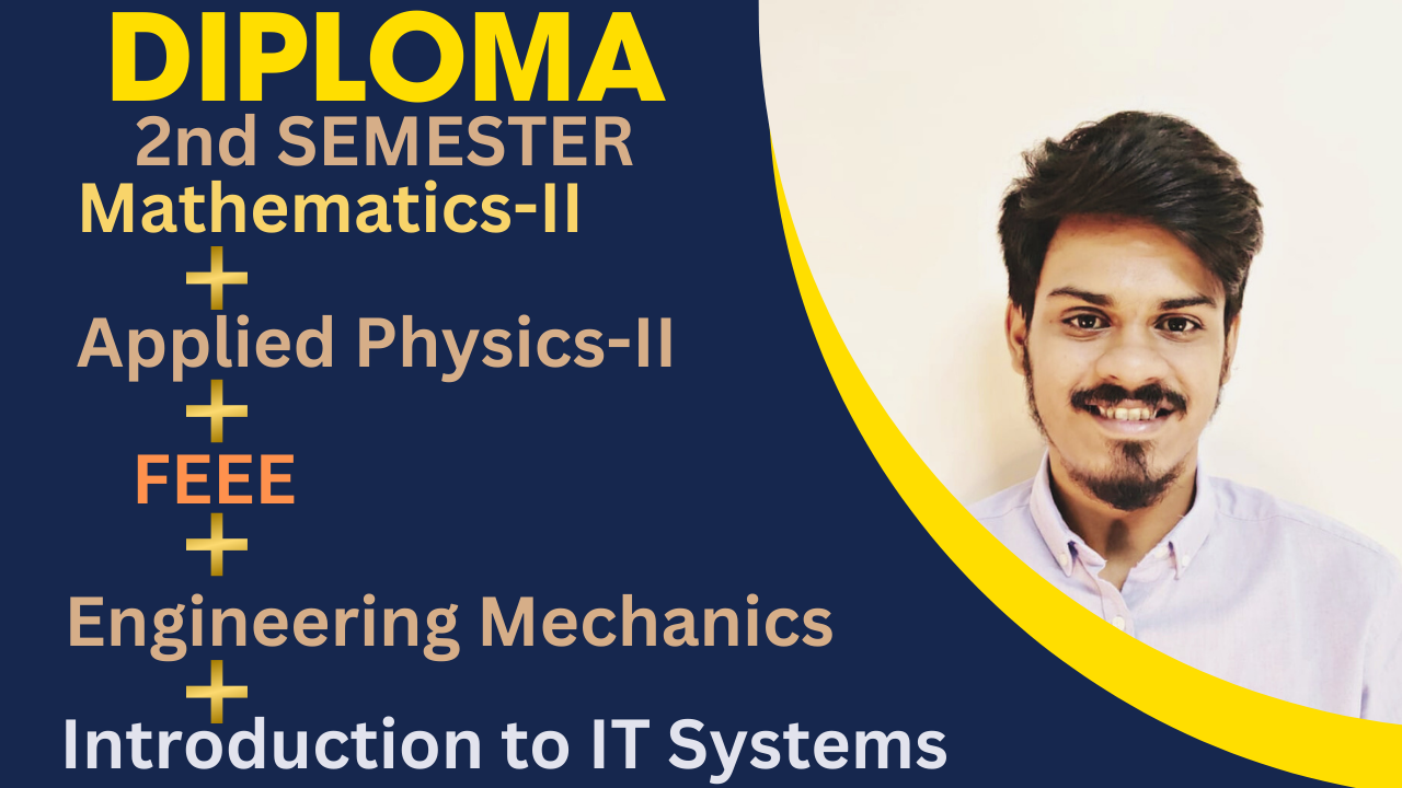 Diploma 2nd Semester PHYSICS + Math + FEEE + IT + E Mech Complete