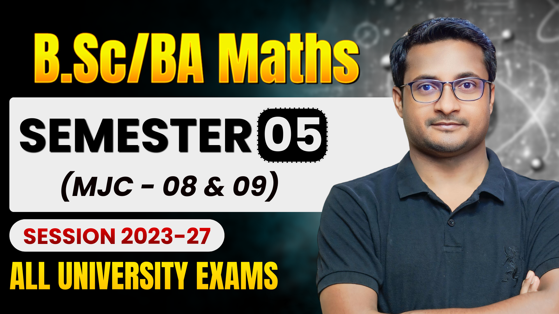 MATH |Semester-5 |MJC-08 & 09 |2023-27|