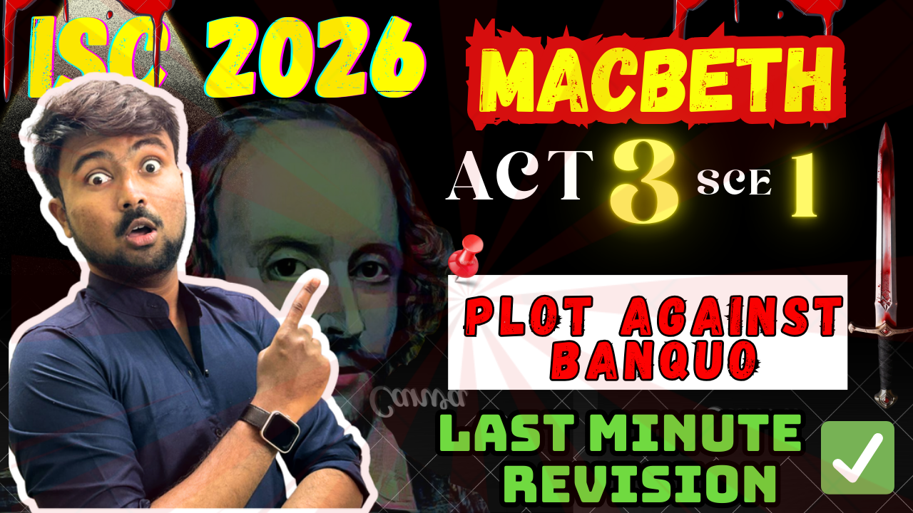 ISC 2026:MACBETH?ACT 3 SCE 2✅Line By Line?Encounter with Murderers✅Plot against Banquo?IMP Questions