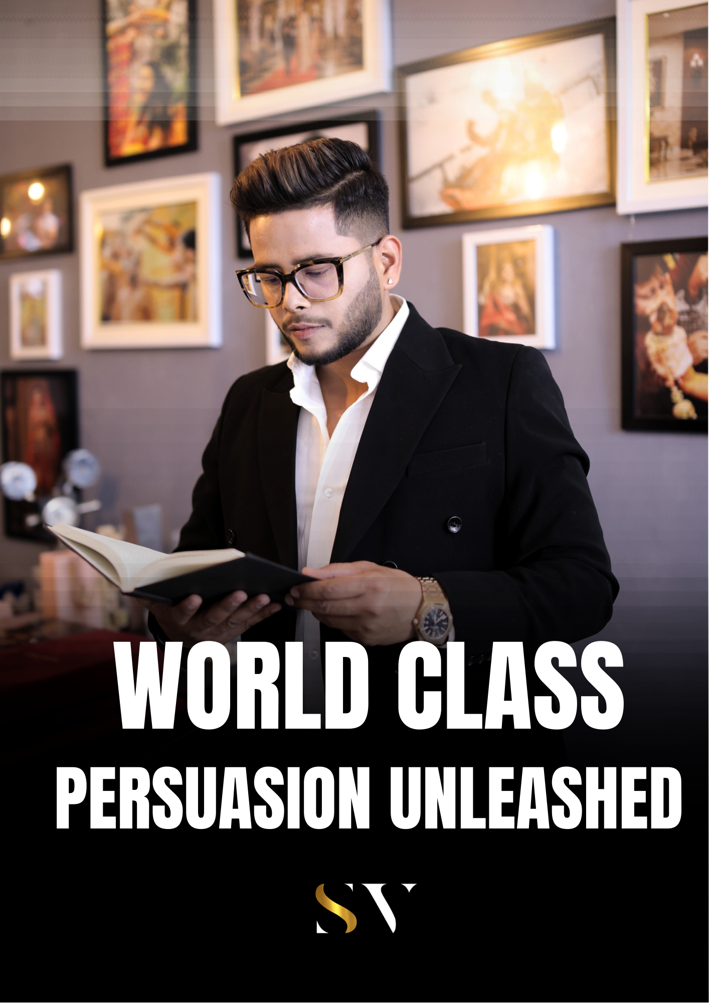 World Class Persuasion Unleashed