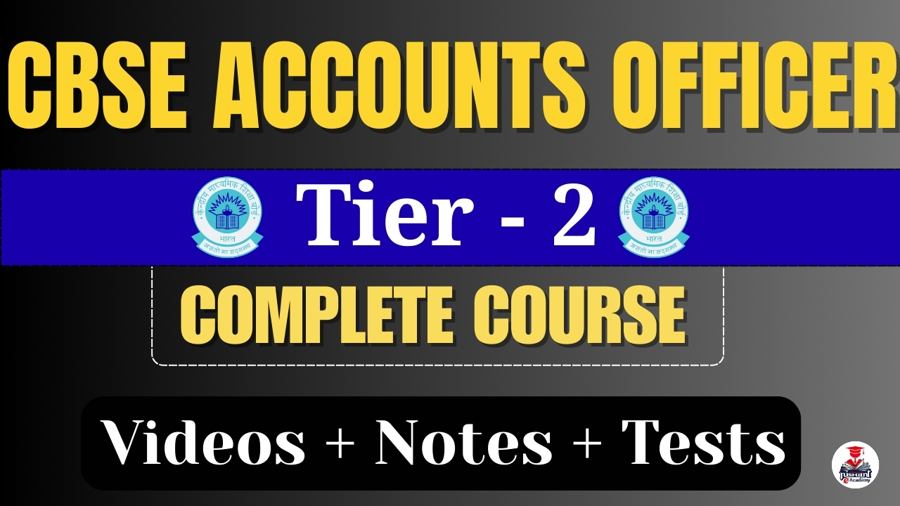 CBSE ACCOUNTS OFFICER Tier 2  Full Package Course