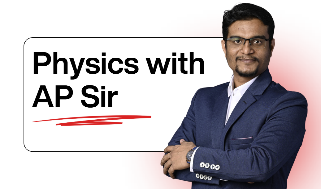 Physics with AP Sir