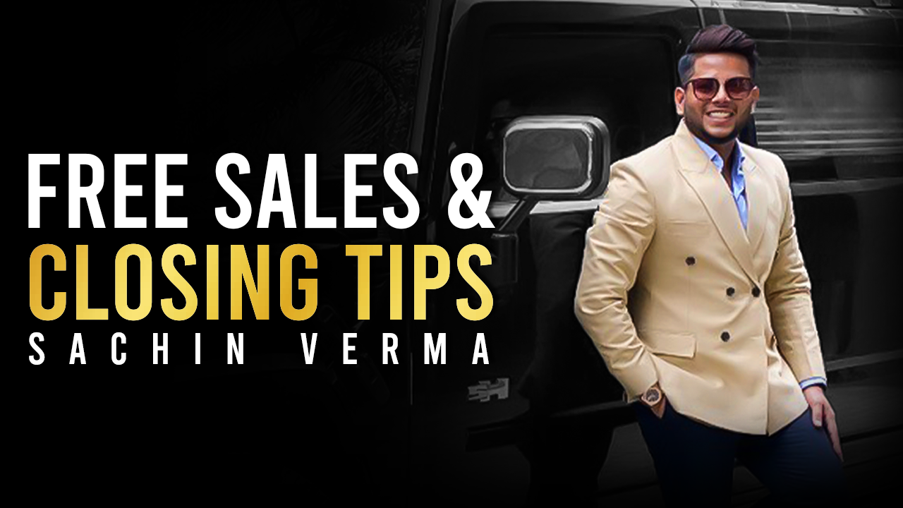 Free Sales & Closing Tips (Upskill Yourself)