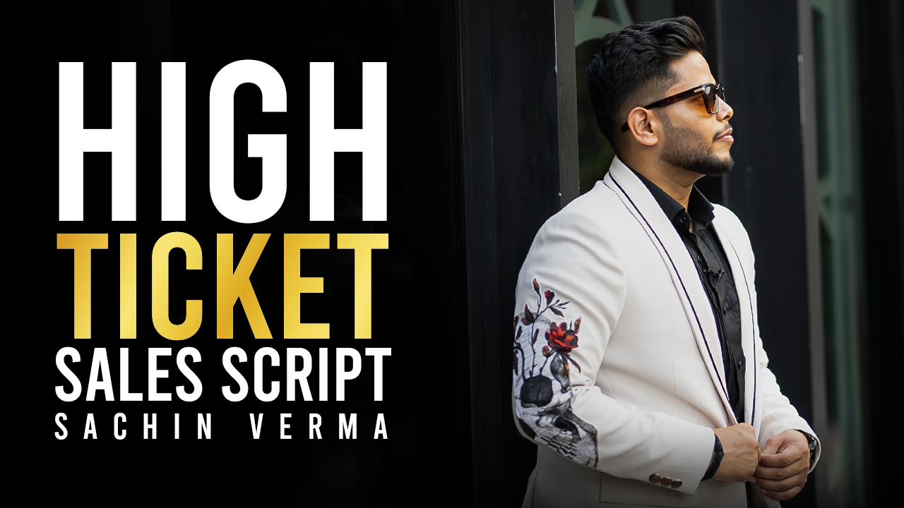 High Ticket Sales Script